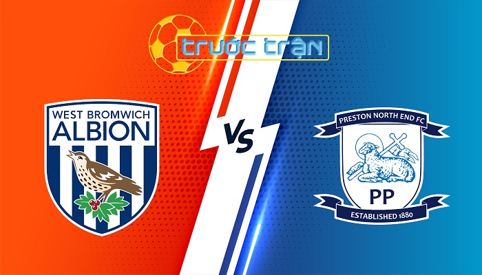 West Brom vs Preston North End – Soi kèo hôm nay 22h00 01/01/2024 – Hạng Nhất Anh