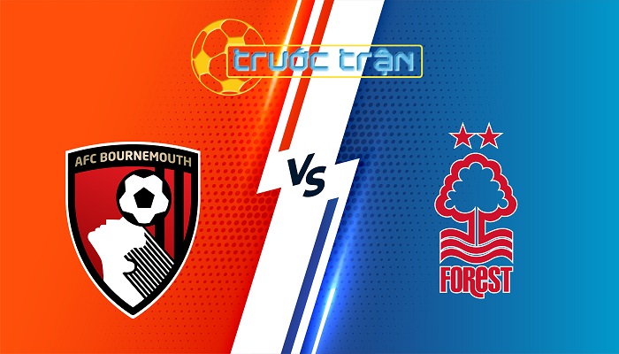 Bournemouth vs Nottingham Forest – Soi kèo hôm nay 22h00 25/01/2024 – Ngoại Hạng Anh