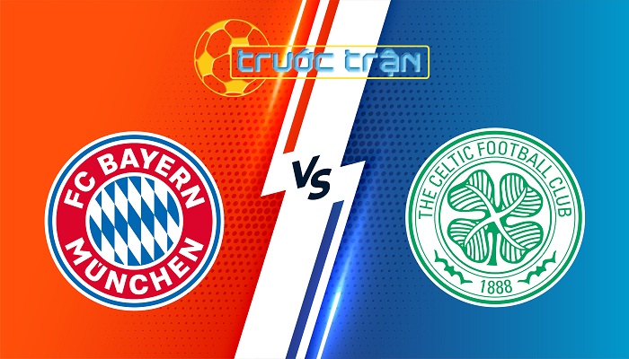 Bayern Munich vs Celtic – Soi kèo hôm nay 03h00 19/02/2025 – Champions League