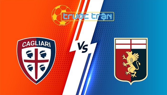 Cagliari vs Genoa – Soi kèo hôm nay 02h45 08/03/2025 – VĐQG Italia
