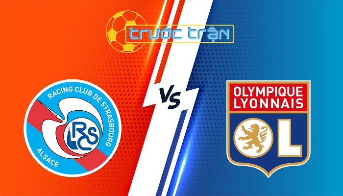 Strasbourg vs Lyon – Soi kèo hôm nay 02h45 29/03/2025 – VĐQG Pháp