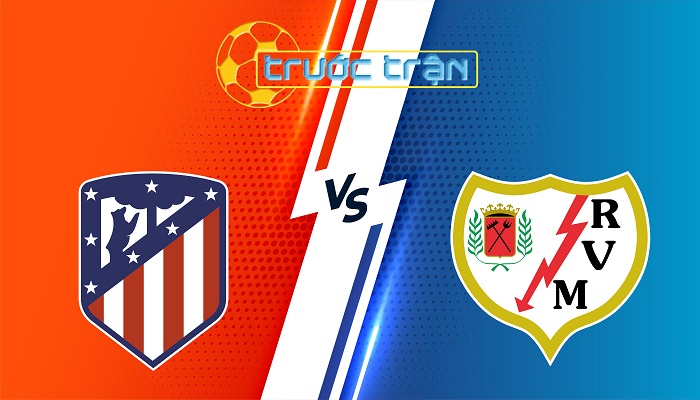 Atletico Madrid vs Rayo Vallecano – Soi kèo hôm nay 02h30 25/04/2025 – VĐQG Tây Ban Nha