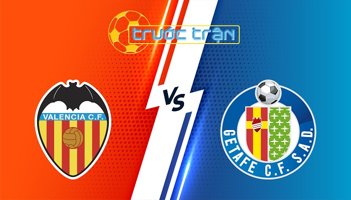 Valencia vs Getafe – Soi kèo hôm nay 19h00 10/05/2025 – VĐQG Tây Ban Nha