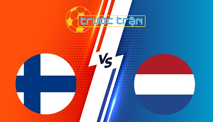 Phần Lan vs Hà Lan – Soi kèo hôm nay 01h45 08/06/2025 – Vòng loại World Cup 2026