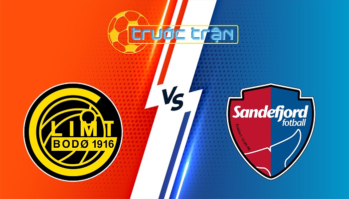 Bodo Glimt vs Sandefjord – Soi kèo hôm nay 21h00 12/07/2025 – VĐQG Na Uy