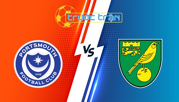 Portsmouth vs Norwich – Soi kèo hôm nay 18h30 16/08/2025 – Hạng Nhất Anh
