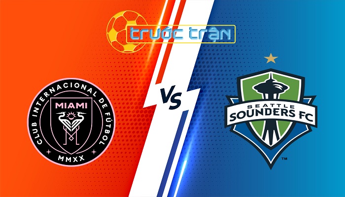 Inter Miami vs Seattle Sounders – Soi kèo hôm nay 06h30 17/09/2025 – Nhà Nghề Mỹ