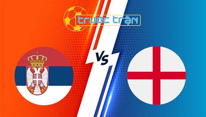 Serbia vs Anh – Soi kèo hôm nay 01h45 10/09/2025 – Vòng loại World Cup